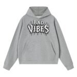 Bad Vibes Grey